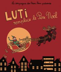 Luti remplace le père Noël. Du 22 décembre 2020 au 2 janvier 2021 à Perpignan. Pyrenees-Orientales.  15H30